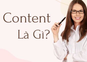 Content là gì? Khám phá sự quan trọng của nội dung trong chiến lược Marketing hiện đại 2024