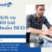 Viết bài chuẩn SEO | Tất tần tật về khái niệm, cách thức, tác dụng và hướng dẫn chi tiết 2025 | Dịch vụ viết bài chuẩn SEO của MediaZ