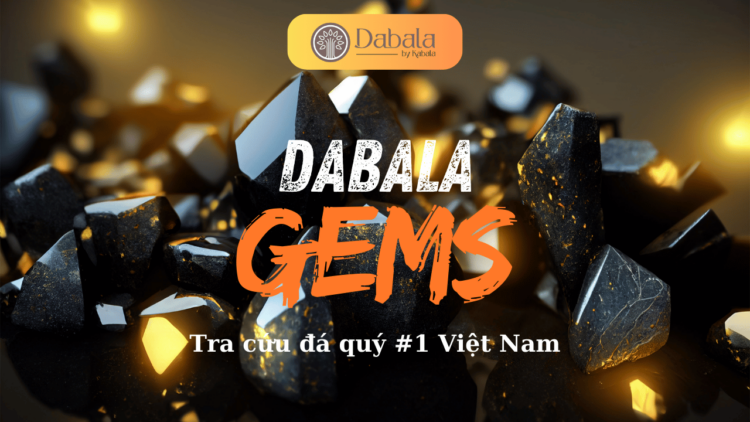 Photo Dabala GEMS: Ra Mắt Hệ Thống Tra Cứu Thông Tin Đá Quý 4