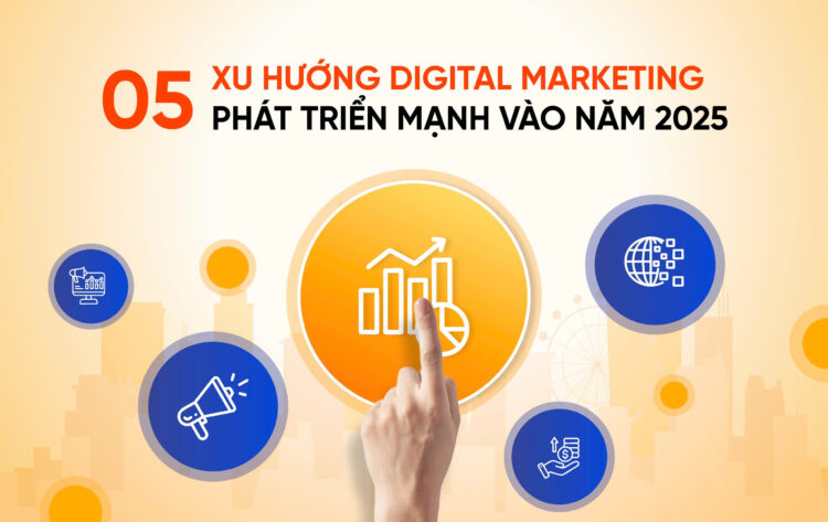 Photo Xu hướng Digital Marketing 2025: Những thay đổi và cơ hội cho doanh nghiệp 3